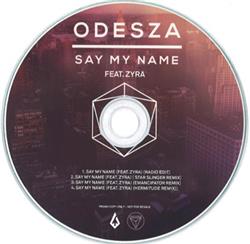 Download Odesza Feat Zyra - Say My Name
