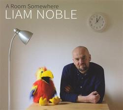 Download Liam Noble - A Room Somewhere