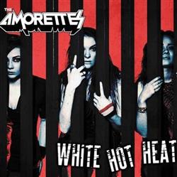 Download The Amorettes - White Hot Heat