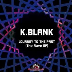 Download KBlank - Journey To The Past The Rave EP