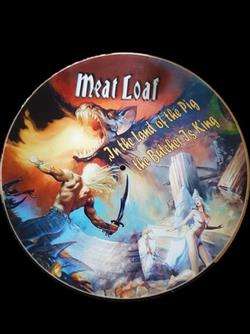 Download Meat Loaf - In The Land Of The Pig The Butcher Is King