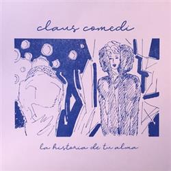 Download Claus Comedi - La Historia De Tu Alma