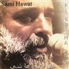 télécharger l'album سامي حواط Sami Hawat - في شي ما شي Fi Shi Ma Shi