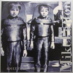 Download Mike Patton - Adult Themes For Voice