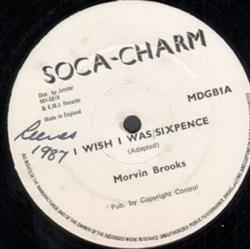 Download Morvin Brooks - I Wish I WasSixpence