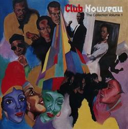 Download Club Nouveau - The Collection Volume 1