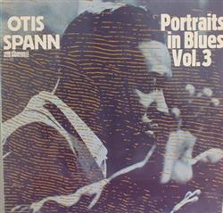 Download Otis Spann - Portrait In Blues Vol 3