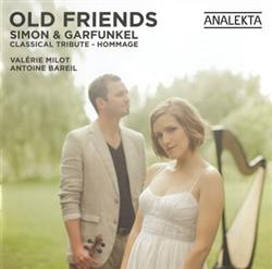 Download Valérie Milot, Antoine Bareil - Old Friends Simon Garfunkel Classical Tribute Hommage