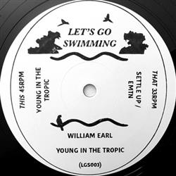 Download William Earl - Young In The Tropic