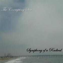 Download The Corrupting Sea - Symphony of a Radical