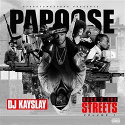 Download Papoose & DJ Kay Slay - Back 2 The Streets Vol 1