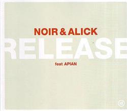 Download Noir & Alick Feat Apian - Release