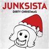 ascolta in linea Junksista - Dirty Christmas