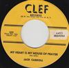 online luisteren Jack Carroll - My Heart Is My House Of Prayer