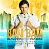 Badvice DJ Ft Flo Rida, HonoRebel & Raphael - Bam Bam