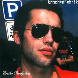 Download Knochenfabrik - Cooler Parkplatz