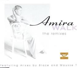 Download Amira - Walk The Remixes