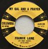 kuunnella verkossa Frankie Laine, Jimmy Carroll And His Orchestra, Al Lerner And His Orchestra - My Girl And A Prayer