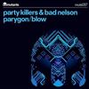 lataa albumi Party Killers & Bad Nelson - Parygon Blow