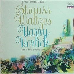 Download Harry Horlick And His Orchestra - The Greatest Strauss Waltzes