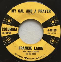 Download Frankie Laine, Jimmy Carroll And His Orchestra, Al Lerner And His Orchestra - My Girl And A Prayer