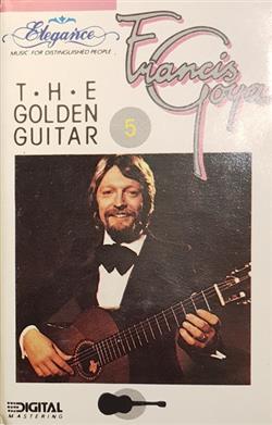 Download Francis Goya - THE Golden Guitar