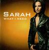 télécharger l'album Sarah - What I Need