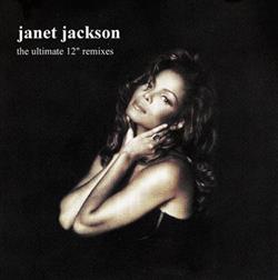 Download Janet Jackson - The Ultimate 12 Remixes