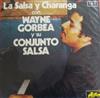 Wayne Gorbea Y Su Conjunto Salsa - La Salsa Y Charanga