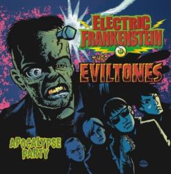 Download Electric Frankenstein Thee Eviltones - Apocalypse Party