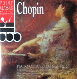 Download Slovak Philharmonic Orchestra, Ida Černecká Marian Pivka - Chopin Piano Concertos Nos 1 2
