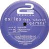 online anhören Exiles Feat Talawah - Games