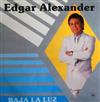Edgar Alexander - Baja La Luz