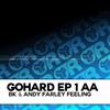 escuchar en línea BK & Andy Farley - GoHard EP 1 AA Feeling