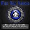 last ned album NuVizion - Goodbye Darren G Vs DJ Violate Mix