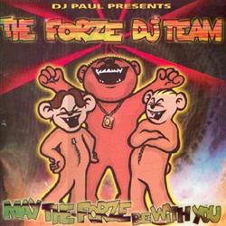 Download DJ Paul Presents The Forze DJ Team - May The Forze Be With You