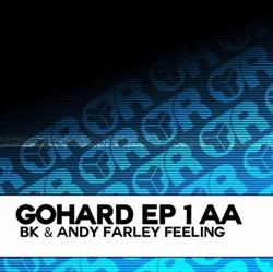 Download BK & Andy Farley - GoHard EP 1 AA Feeling