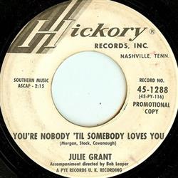 Download Julie Grant - Youre Nobody Til Somebody Loves You