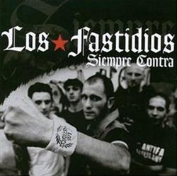 Download Los Fastidios - Siempre Contra