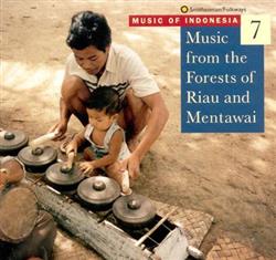 Download Various - Music From The Forests Of Riau And Mentawai