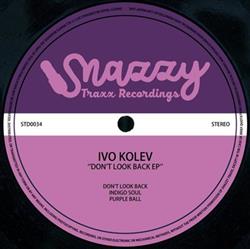 Download Ivo Kolev - Dont Look Back EP