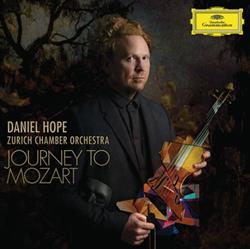 Download Daniel Hope, Zurich Chamber Orchestra - Journey To Mozart