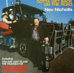 Download Nev Nicholls - Gotta Get Back On The Road