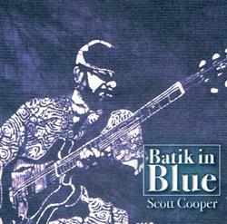 Download Scott Cooper - Batik In Blue