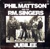 lytte på nettet Phil Mattson And The PM Singers - Jubilee