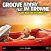 lytte på nettet Groove Addix feat JM Browne - Cant Help The Way Pt 2