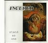 Incured - Stand As One