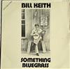 lataa albumi Bill Keith - Something Bluegrass