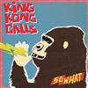 lyssna på nätet King Kong Calls - So What