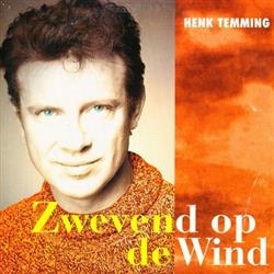 Download Henk Temming - Zwevend Op De Wind